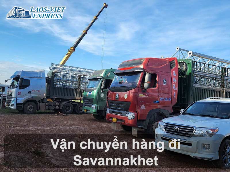 Dịch vụ vận chuyển hàng đi Savannakhet siêu tốc